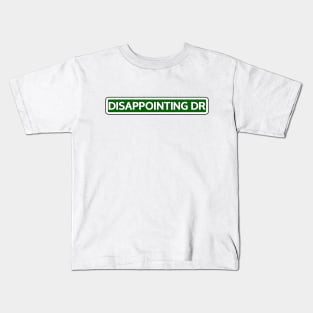 Disappointing Dr Street Sign Kids T-Shirt